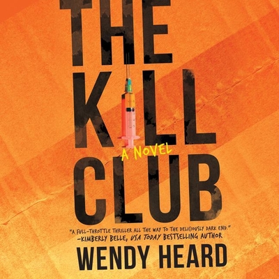 The Kill Club - Heard, Wendy, and Guerra, Almarie (Read by)