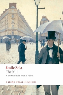 The Kill: La Curee - Zola, mile, and Nelson, Brian