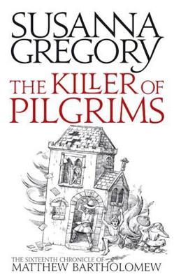 The Killer of Pilgrims - Gregory, Susanna