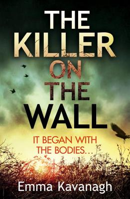 The Killer on the Wall - Kavanagh, Emma