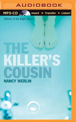 The Killer's Cousin - Werlin, Nancy, and Podehl, Nick (Read by)