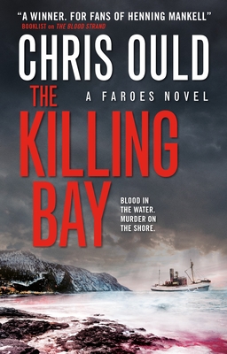 The Killing Bay: Faroes Novel 2 - Ould, Chris