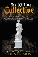 The Killing Collective: A Stanford Carter Murder Mystery Thriller