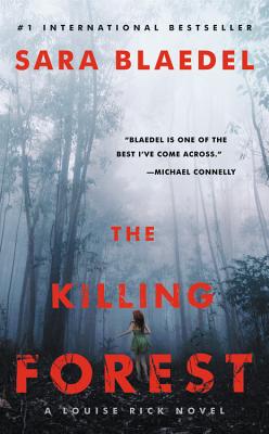 The Killing Forest - Blaedel, Sara