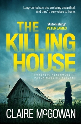 The Killing House (Paula Maguire 6): An explosive Irish crime thriller that will give you chills - McGowan, Claire