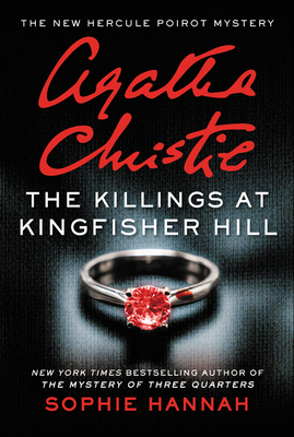 The Killings at Kingfisher Hill: The New Hercule Poirot Mystery - Hannah, Sophie