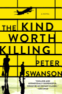 The Kind Worth Killing