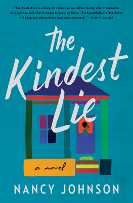 The Kindest Lie: A Novel - Johnson, Nancy