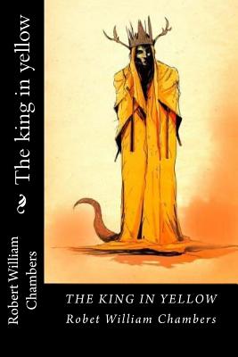 The King in Yellow - Chambers, Robert William