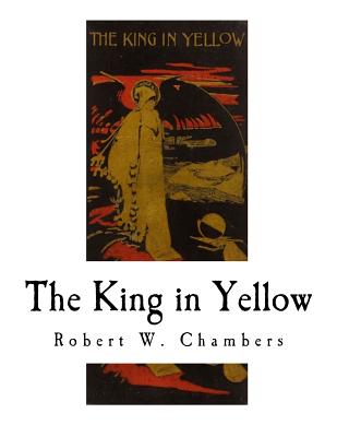 The King in Yellow - Chambers, Robert W