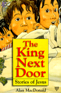 The King Next Door - MacDonald, Alan