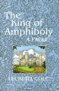 The King of Amphiboly: A Fable