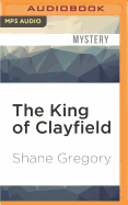 The King of Clayfield