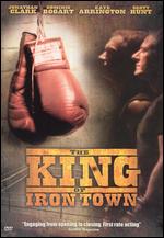The King of Iron Town - Mickey Fisher