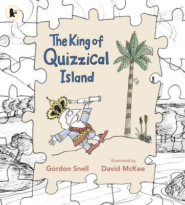 The King of Quizzical Island - Snell, Gordon