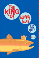 The King of Slippery Falls - Hite, Sid