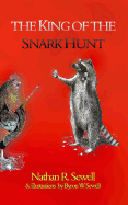 The King of the Snark Hunt