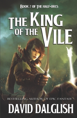 The King of the Vile - Dalglish, David