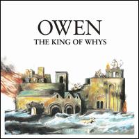 The King of Whys - Owen