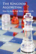 The Kingdom Algorithm: How to Apply the Bible to Your Life