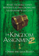 The Kingdom Assignment 2: What Treasure Stands Between You and a Significant Relationship with God?
