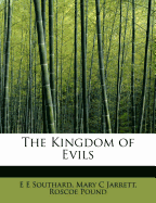 The Kingdom of Evils - Southard, Elmer Ernest