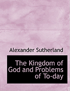 The Kingdom of God and Problems of To-Day