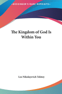 The Kingdom of God Is Within You