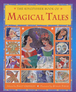 The Kingfisher Book of Magical Tales