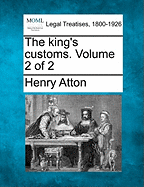 The King's Customs. Volume 2 of 2
