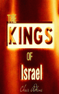 The Kings of Israel: Timeline and List of the Kings of Israel in Order