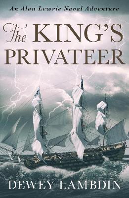 The King's Privateer - Lambdin, Dewey