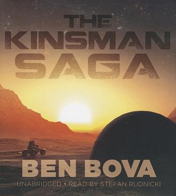 The Kinsman Saga - Bova, Ben, Dr., and Bloom, Claire (Director), and Rudnicki, Stefan (Read by)