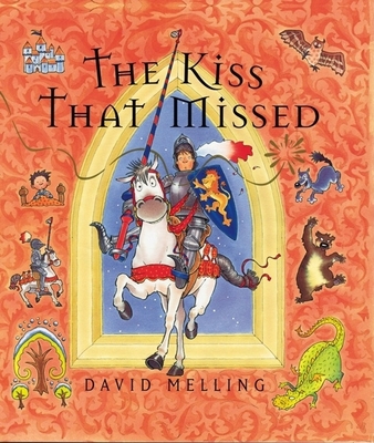 The Kiss That Missed - Melling, David