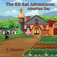 The Kit Kat Adventures: Adoption Day