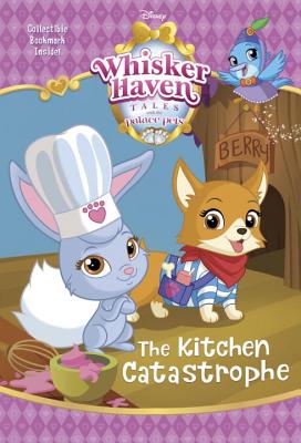 The Kitchen Catastrophe (Disney Palace Pets: Whisker Haven Tales) - Redbank, Tennant