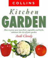 The Kitchen Garden - Clevely, A. M.
