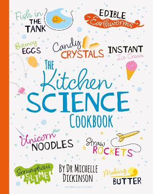 The Kitchen Science Cookbook - Dickinson, Michelle
