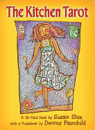The Kitchen Tarot: 22 Cards Deck and Guidebook