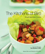The Kitchens of Biro: Simple SpanAsian Cuisine