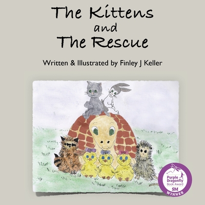 The Kittens and The Rescue - Keller, Finley J