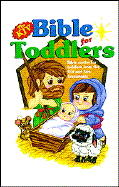 The KJV Bible for toddlers : Bible stories for toddlers from the Old and New Testaments