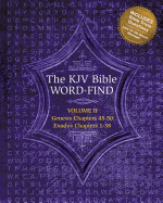 The KJV Bible Word-Find: Volume 2, Genesis Chapters 45-50, Exodus Chapters 1-38