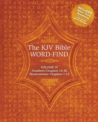 The KJV Bible Word-Find: Volume 4, Numbers 16-36, Deuteronomy 1-23 - Webb, Karen