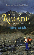 The Kluane National Park Hiking Guide