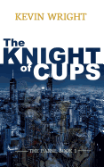 The Knight of Cups: The Danse, Book 1