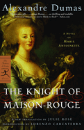 The Knight of Maison-Rouge: A Novel of Marie Antoinette