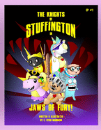 The Knights of Stuffington: Jaws of Fury