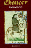 The Knight's Tale - Chaucer, Geoffrey, and Spearing, A. C. (Editor)