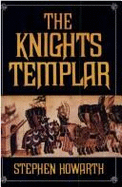 The Knights Templar - Howarth, Stephen